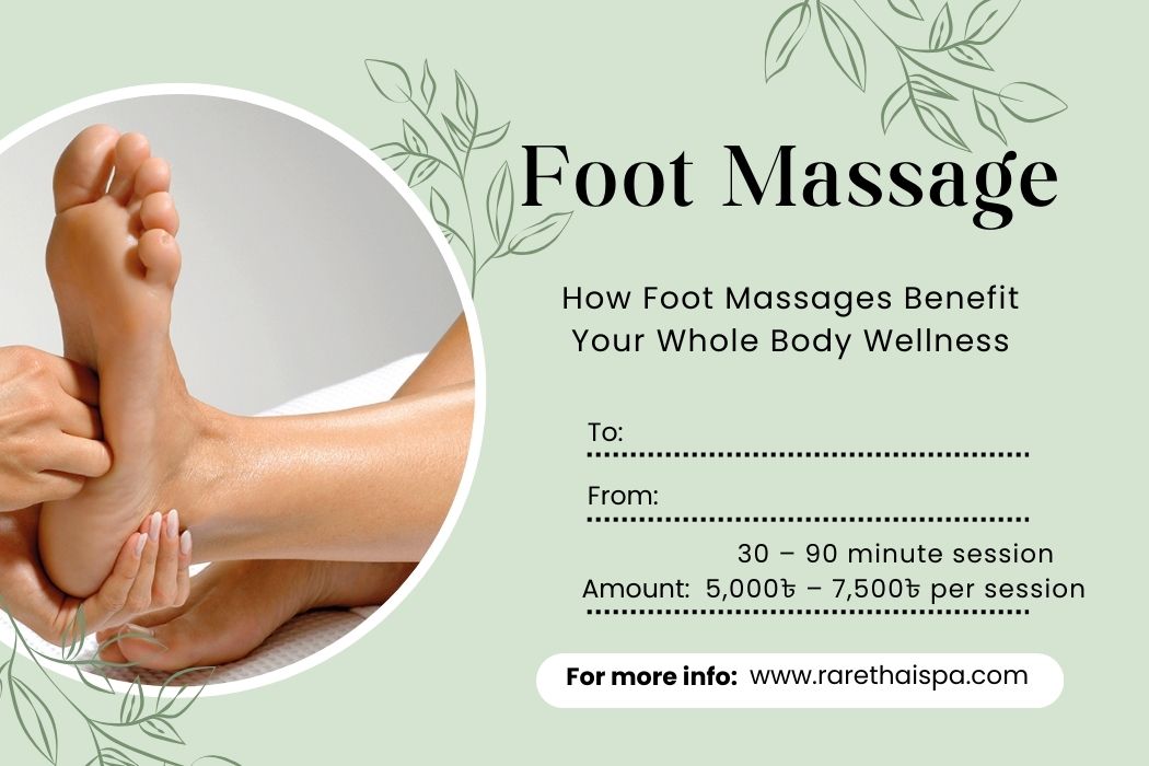 How Foot Massages Benefit Your Whole Body Wellness